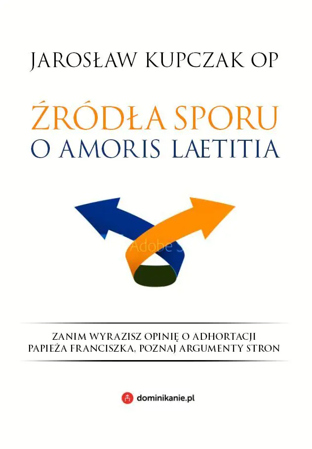 Książka - Źródła sporu o Amoris laetitia