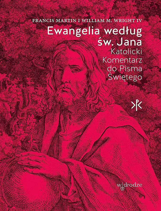 Książka - Ewangelia według Św. Jana. Katolicki komentarz do Pisma Świętego