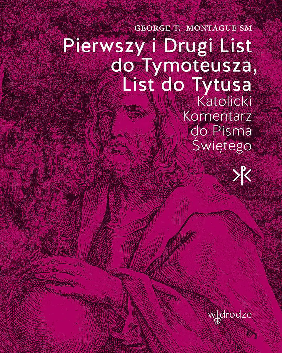 Książka - Pierwszy i Drugi List do Tymoteusza, List do Tytusa