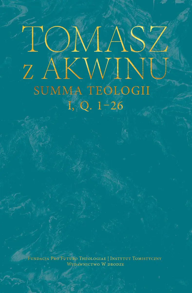 Książka - Dzieła wszystkie. Summa teologii, I, q. 1–26. Tom 15