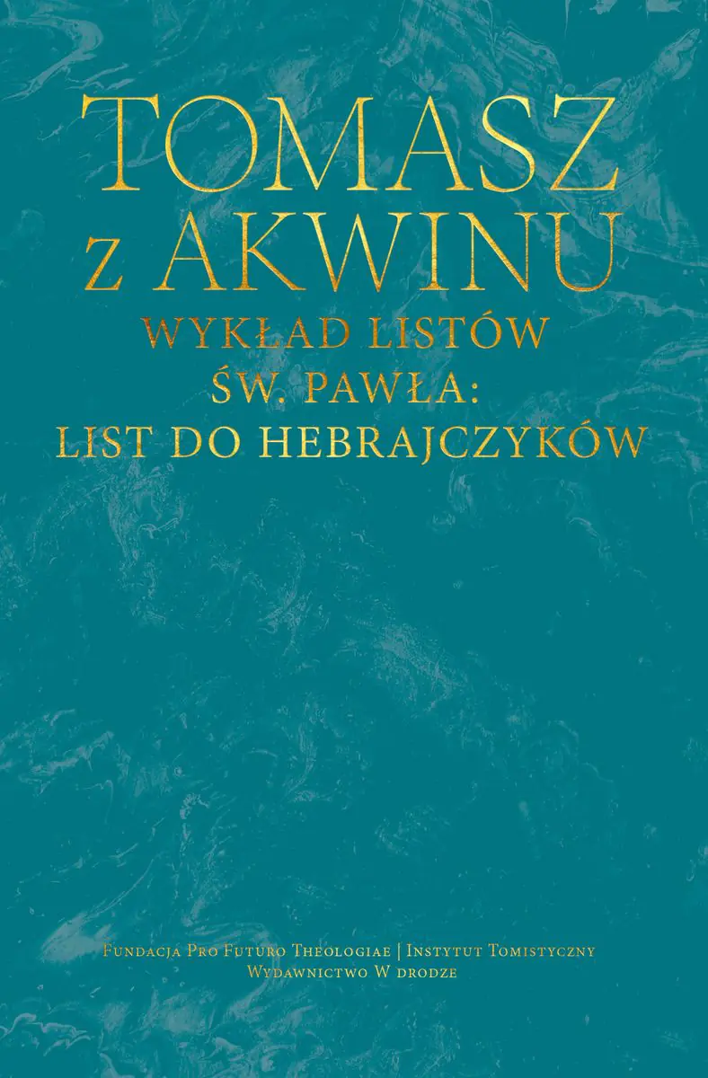 Książka - Dzieła wszystkie. Wykład listów św. Pawła: List do Hebrajczyków