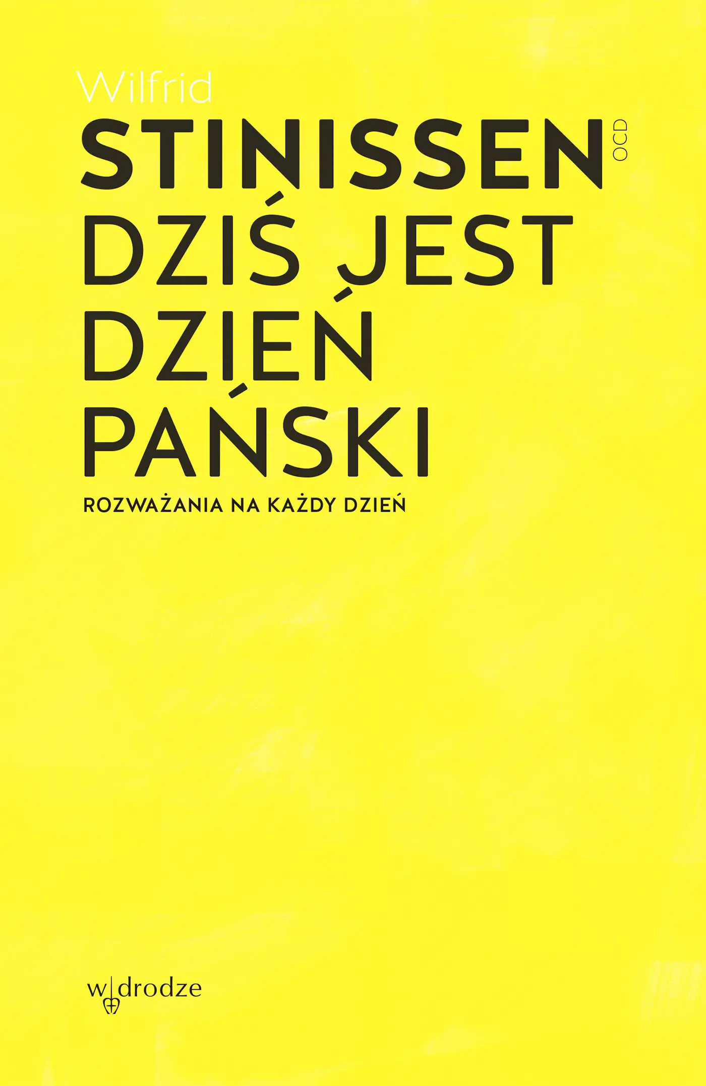 Książka - Dziś jest dzień Pański. Rozważania na każdy dzień