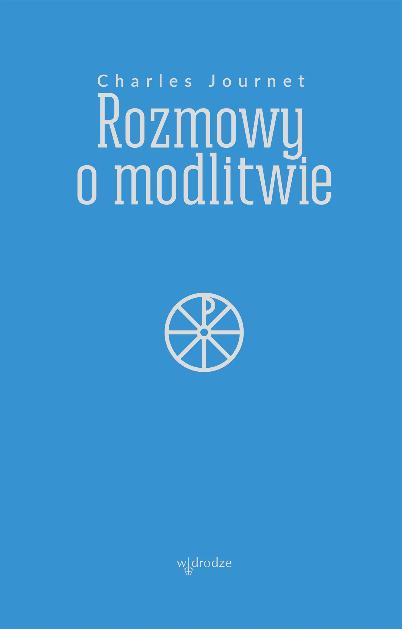 Książka - Rozmowy o modlitwie
