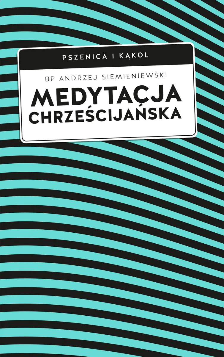 Książka - Medytacja chrześcijańska