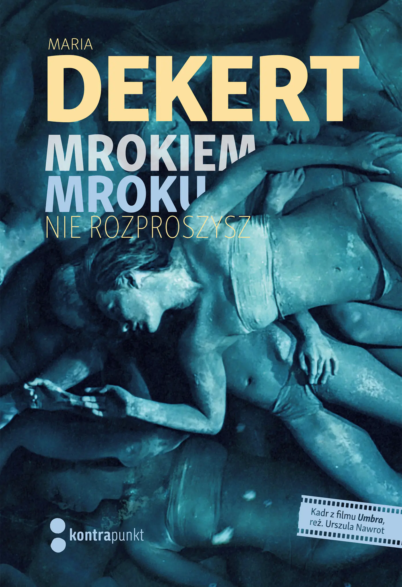 Książka - Mrokiem mroku nie rozproszysz