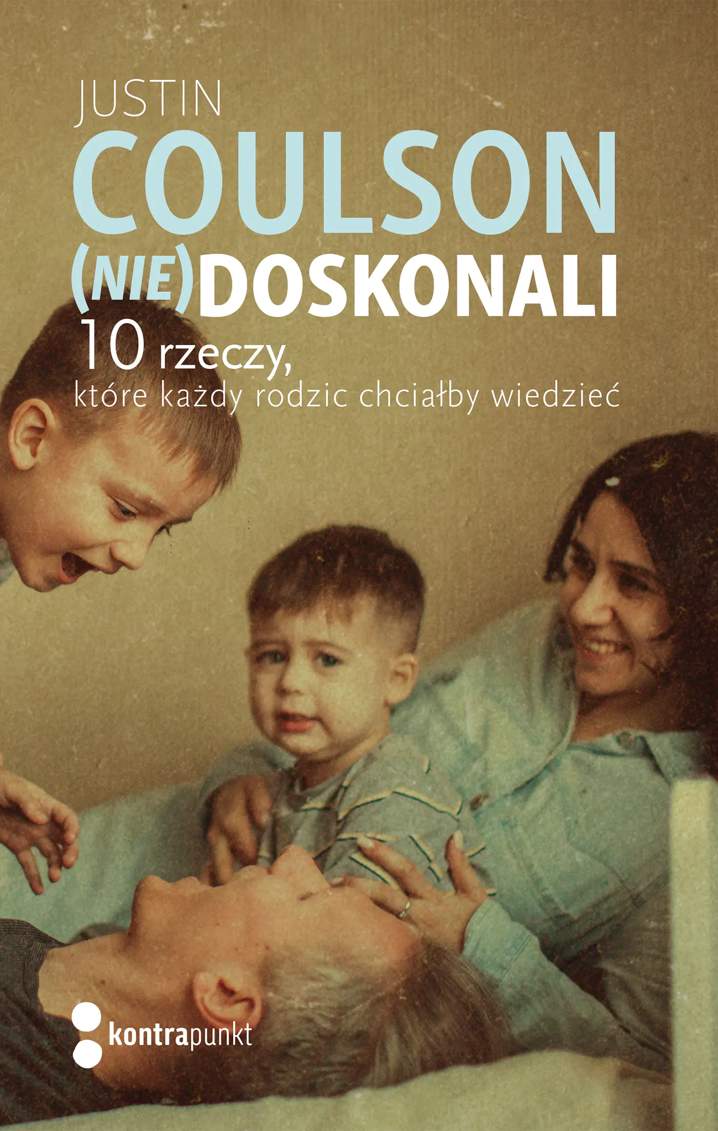 Książka - (Nie)doskonali. 10 rzeczy, które każdy rodzic chciałby wiedzieć