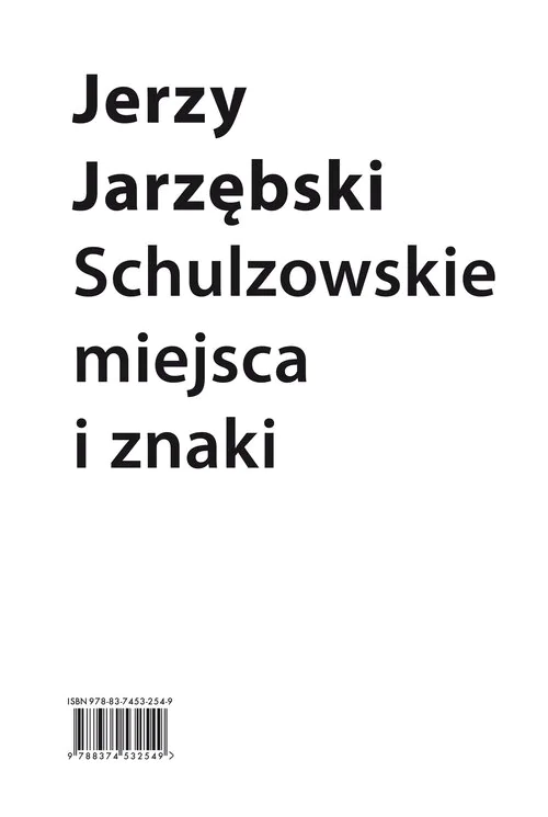 Książka - Schulzowskie miejsca i znaki