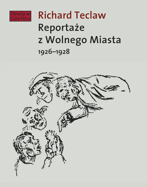 Książka - Reportaże z Wolnego Miasta 1926-1928