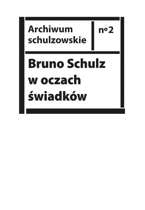 Książka - Bruno Schulz w oczach świadków