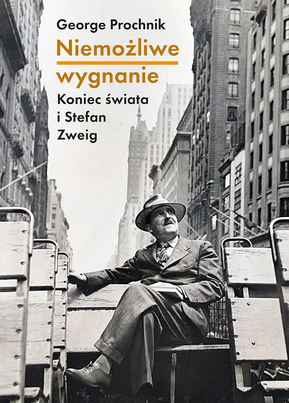 Książka - Niemożliwe wygnanie. Koniec świata i Stefan Zweig
