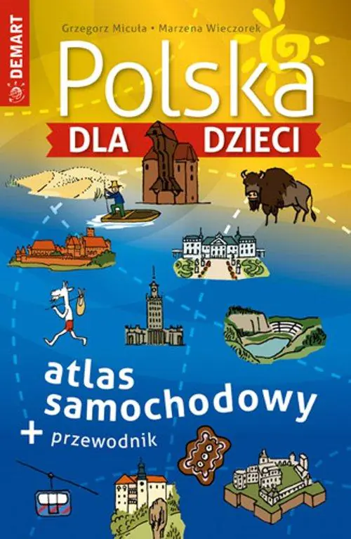 Książka - Polska dla dzieci. Atlas samochodowy + przewodnik