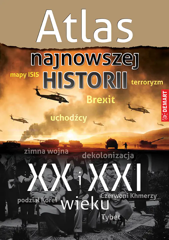 Książka - Atlas najnowszej historii świata XX i XXI wieku