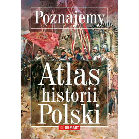 Książka - Poznajemy. Atlas historii Polski