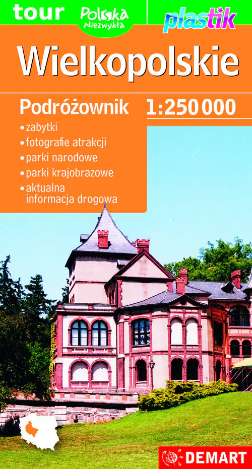Książka - Wielkopolskie. Podróżownik. Mapa turystyczna 1:250 000