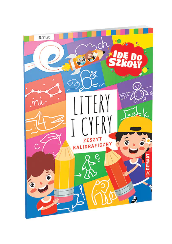 Książka - Kaligrafia. Zeszyt kaligraficzny. Litery i cyfry. Idę do szkoły