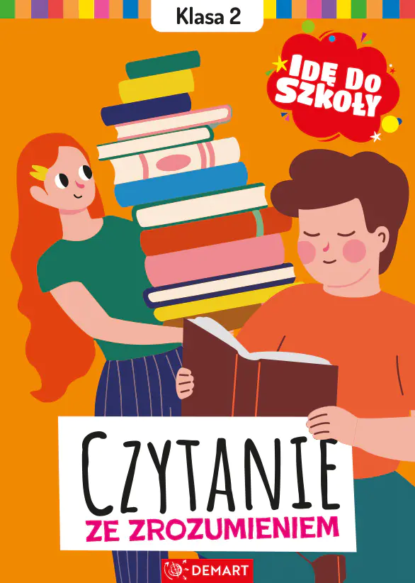 Książka - Idę do szkoły. Czytanie ze zrozumieniem. Klasa 2