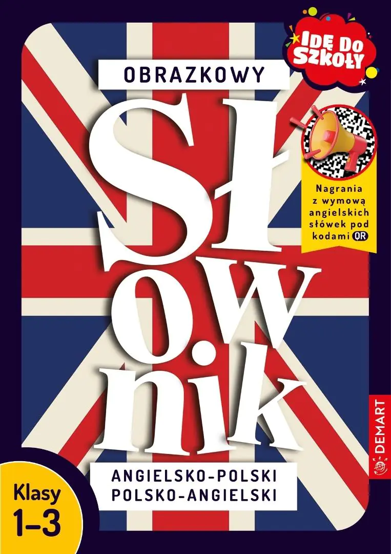 Książka - Idę do szkoły. Obrazkowy słownik angielsko-polski polsko-angielski
