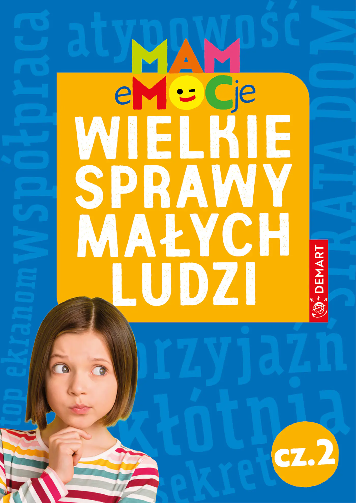 Książka - MAM eMOCje. Wielkie sprawy małych ludzi. Opowiadania terapeutyczne. Część 2