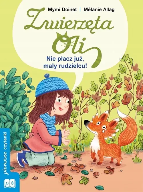 Książka - Zwierzęta Oli. Nie płacz już, mały Rudzielcu!