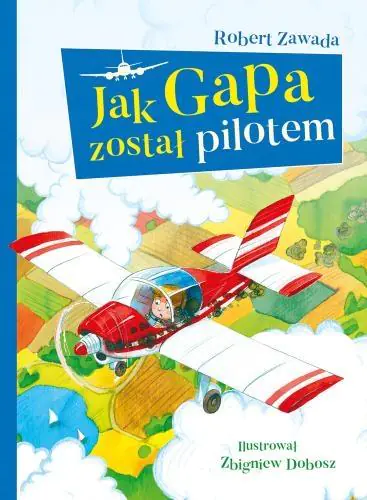 Książka - Jak Gapa został pilotem