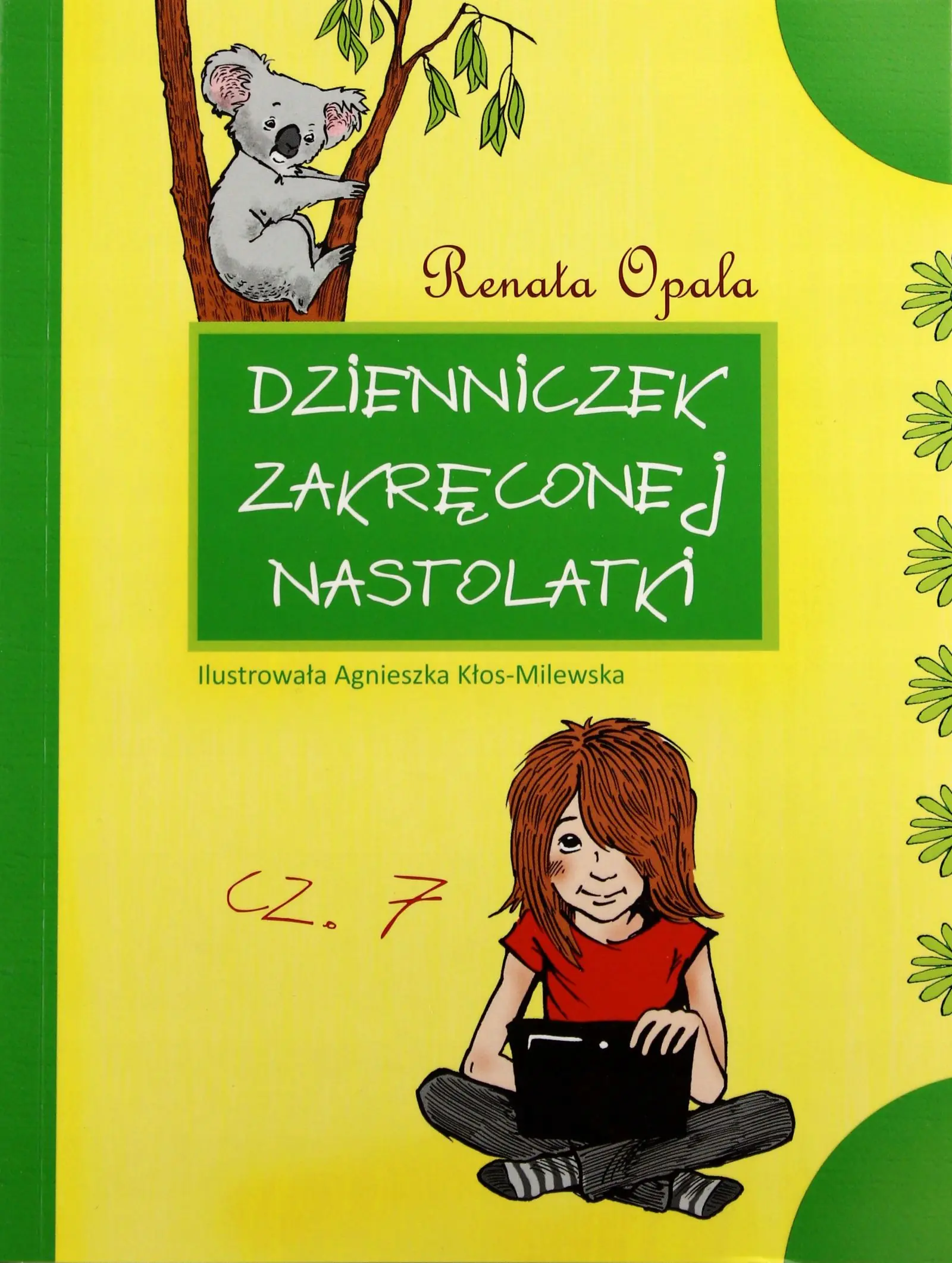 Książka - Dzienniczek zakręconej nastolatki. Część 7