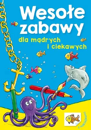 Książka - Wesołe zabawy dla mądrych i ciekawych