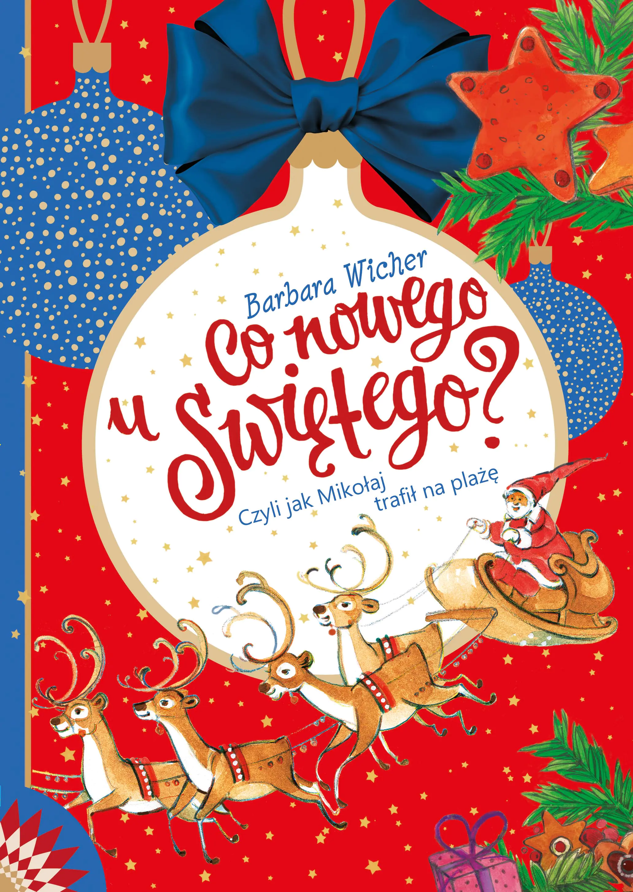 Książka - Co nowego u Świętego? Czyli jak Mikołaj trafił na plażę