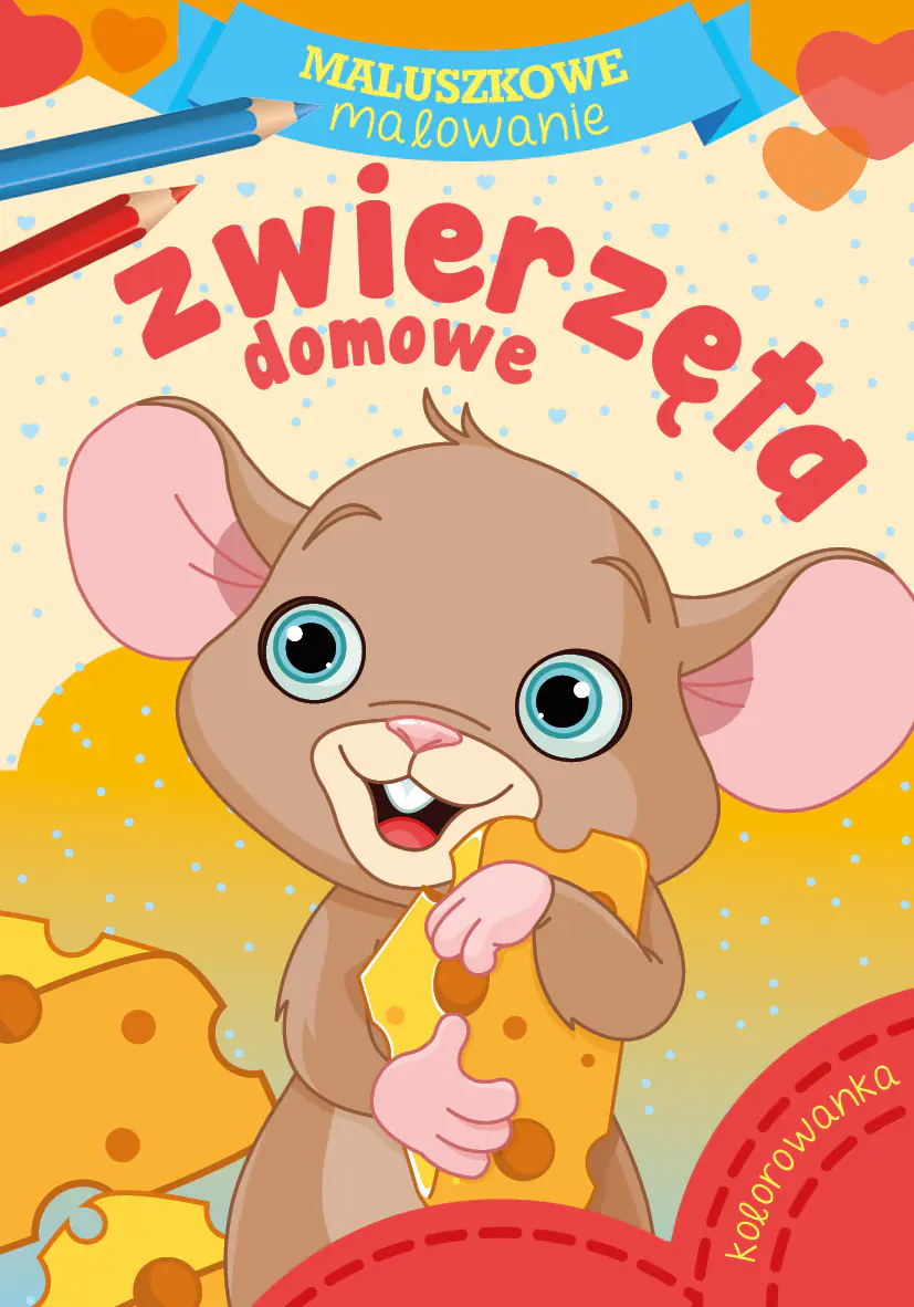 Książka - Zwierzęta Domowe Maluszkowe Malowanie Kolorowanka