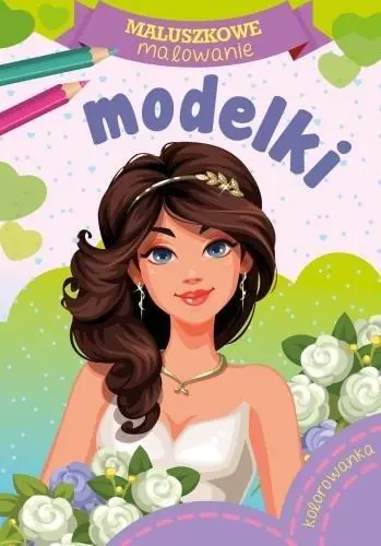 Książka - Skrzat, Malowanka A5 maluszkowe malowanie, Modelki, 157662