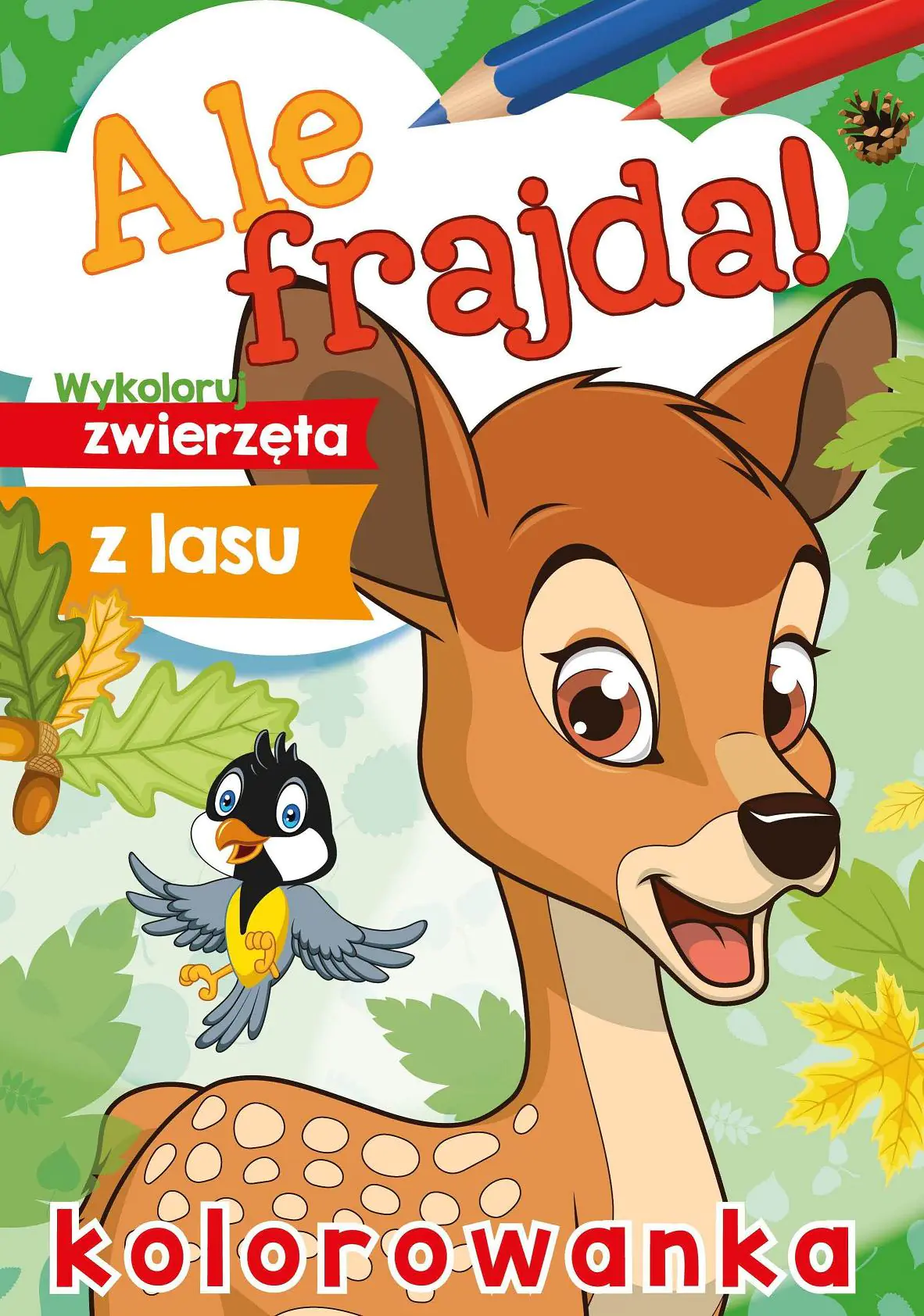 Książka - Ale frajda! Wykoloruj zwierzęta z lasu