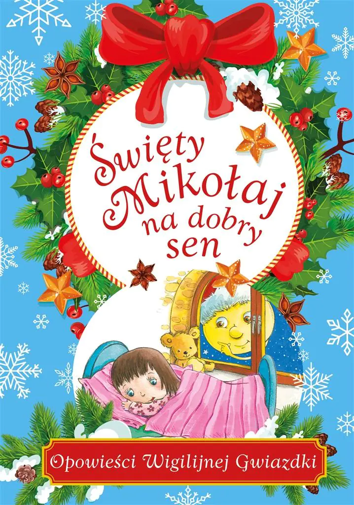 Książka - Święty Mikołaj na dobry sen