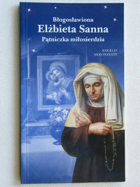 Książka - BŁOGOSŁAWIONA ELŻBIETA SANNA MONTONATI