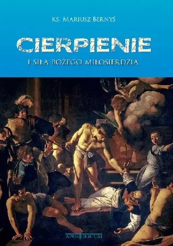 Książka - Cierpienie i siła Bożego Miłosierdzia