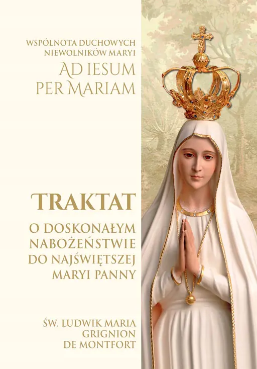 Książka - Traktat o doskonałym nabożeństwie do Najświętszej Maryi Panny