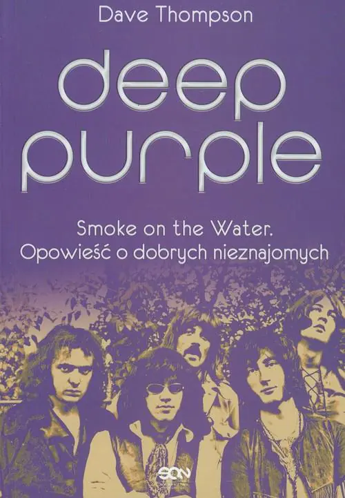 Książka - Deep Purple. Smoke on the Water. Opowieść o dobrych nieznajomych