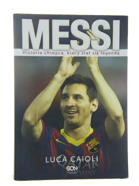 Książka - Messi. Historia chłopca, który stał się legendą