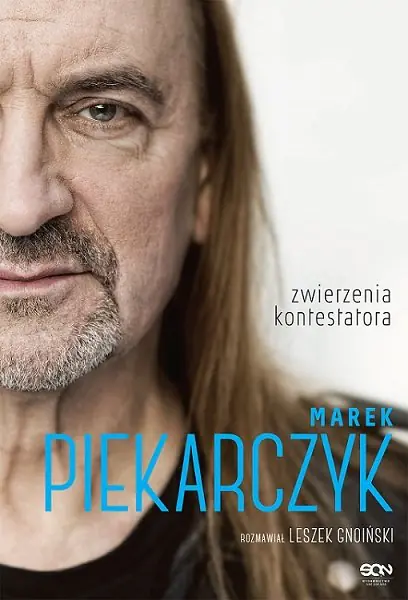 Książka - Marek Piekarczyk. Zwierzenia kontestatora