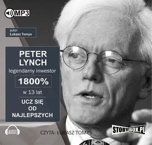 Książka - Peter Lynch legendarny inwestor. 1800% w 13 lat. Ucz się od najlepszych