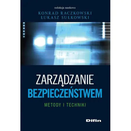 Zarządzanie bezpieczeństwem. Metody i techniki