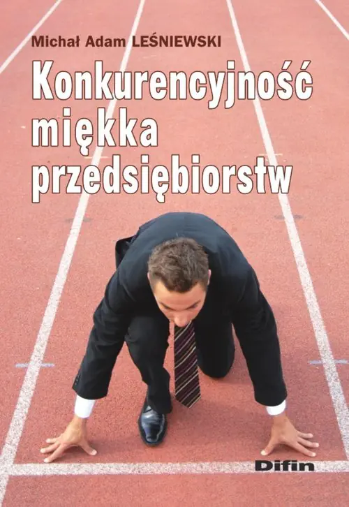 Książka - Konkurencyjność miękka przedsiębiorstw