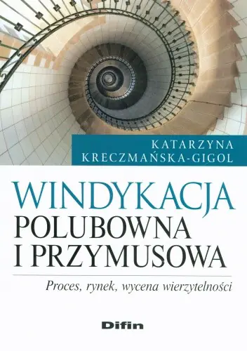 Książka - Windykacja polubowna i przymusowa. Proces, rynek, wycena wierzytelności