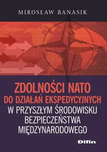 Książka - Zdolności NATO do działań ekspedycyjnych..