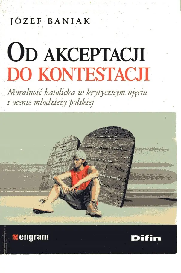 Książka - Od akceptacji do kontestacji. Moralność katolicka