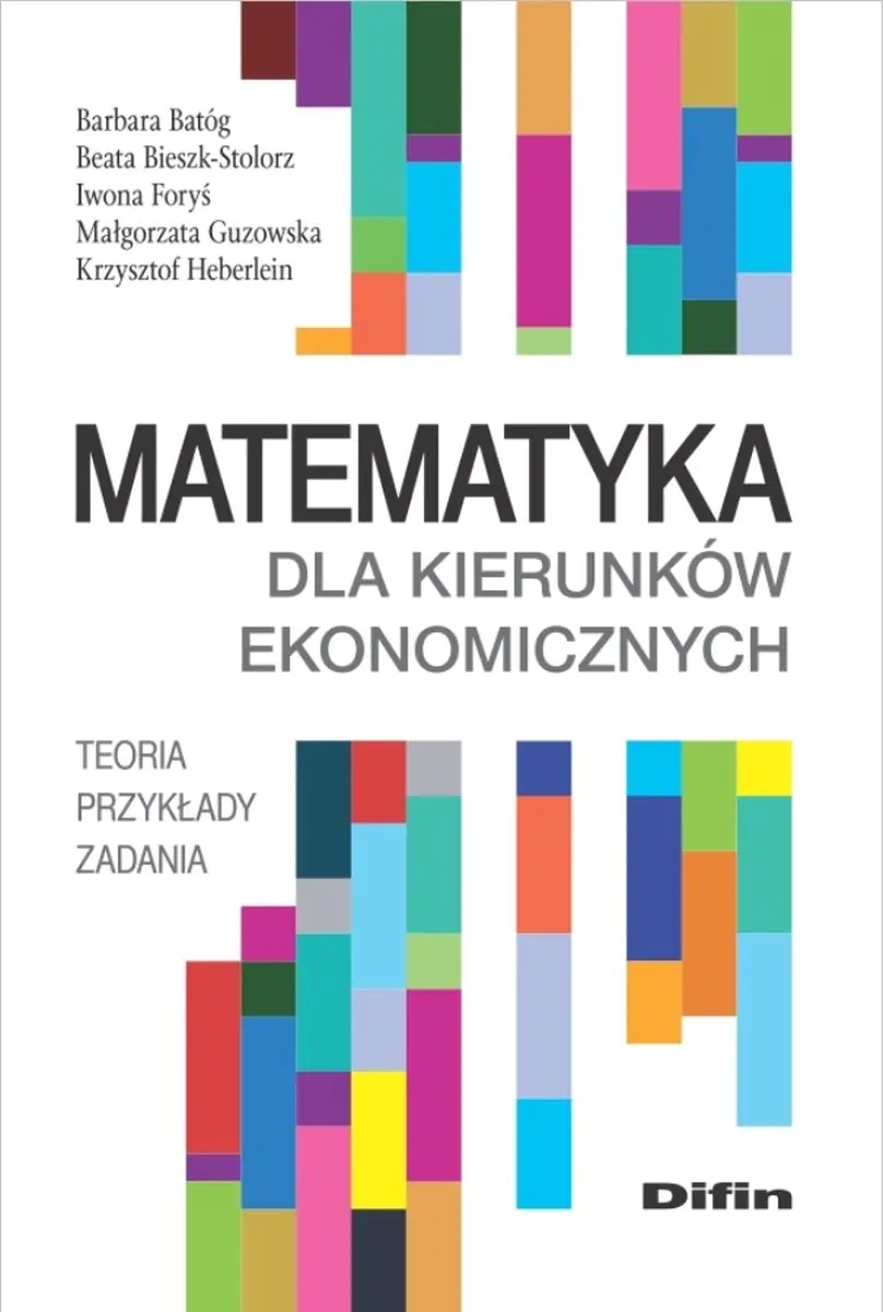 Książka - Matematyka dla kierunków ekonomicznych. Teoria, przykłady, zadania