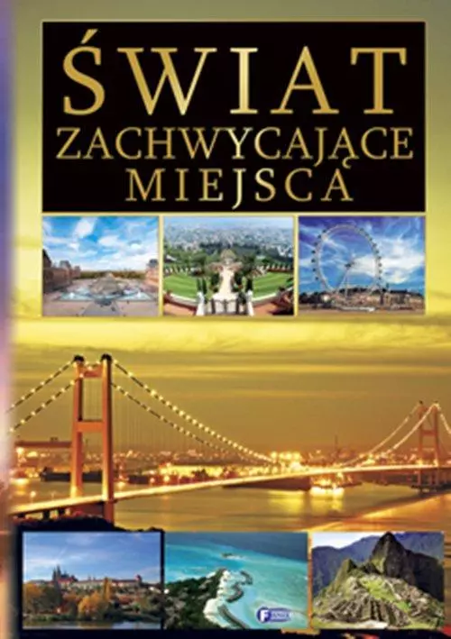 Książka - Świat. Zachwycające miejsca
