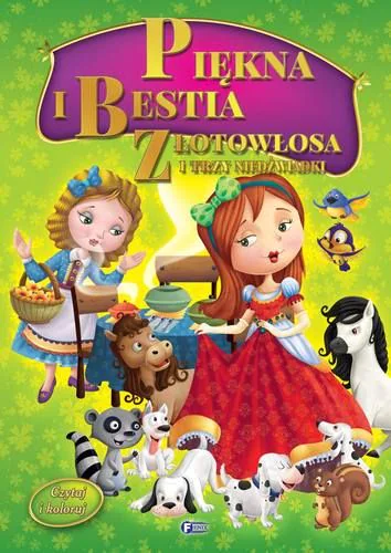 Książka - Piękna i Bestia. Złotowłosa i trzy Niedźwiadki