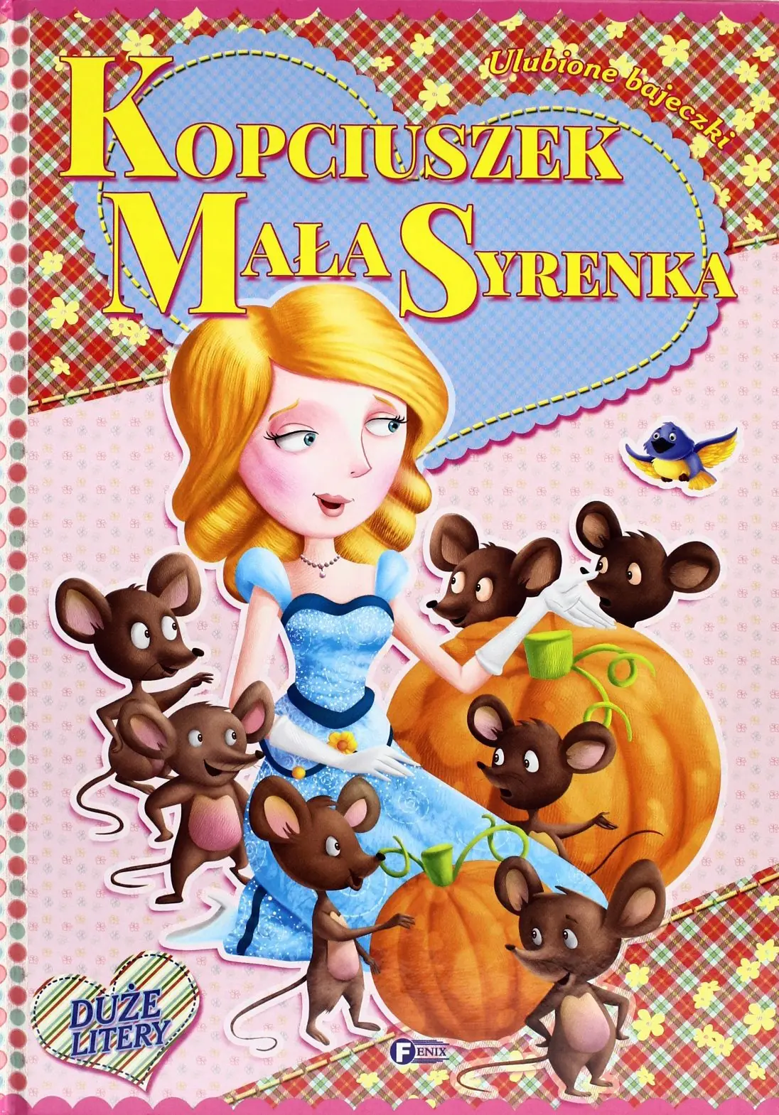 Książka - Ulubione bajeczki. Kopciuszek. Mała syrenka