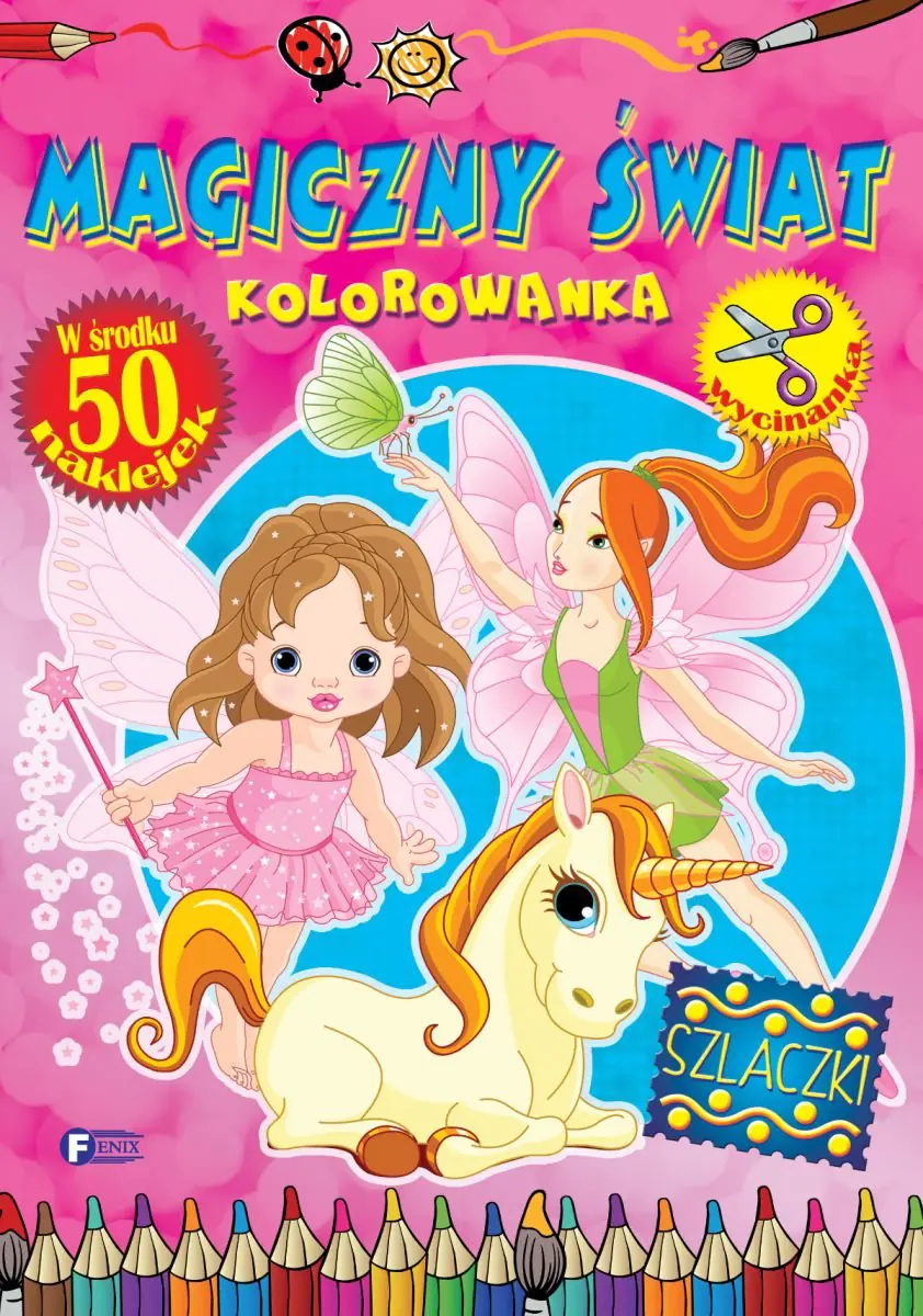 Książka - Magiczny świat. Kolorowanka FENIX