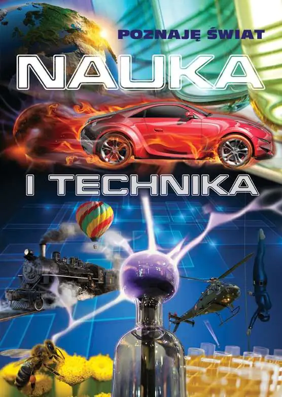 Książka - Nauka i technika. Poznaję świat