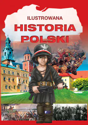 Książka - Ilustrowana historia Polski FENIX